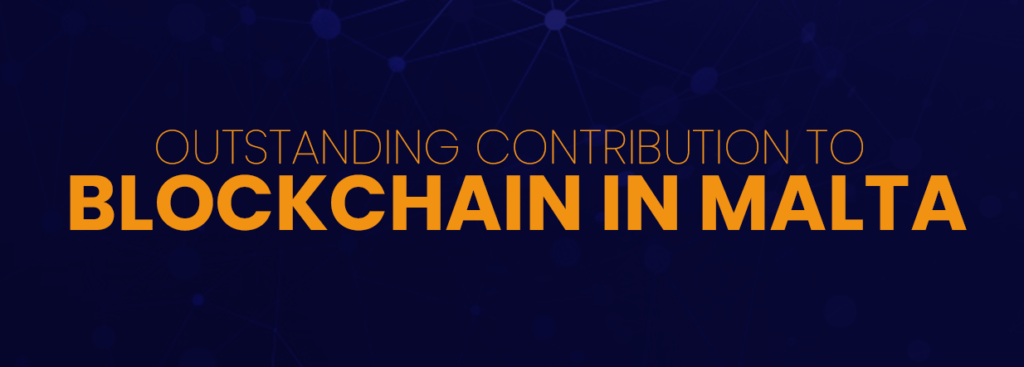 OUTSTANDING CONTRIBUTION TO BLOCKCHAIN IN MALTA